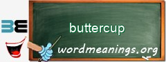 WordMeaning blackboard for buttercup